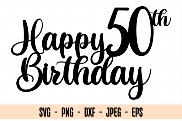Download Fifty Birthday Svg, 50th Birthday Svg - Premium Resources